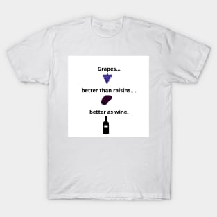 Grapes Raisins Wine T-Shirt